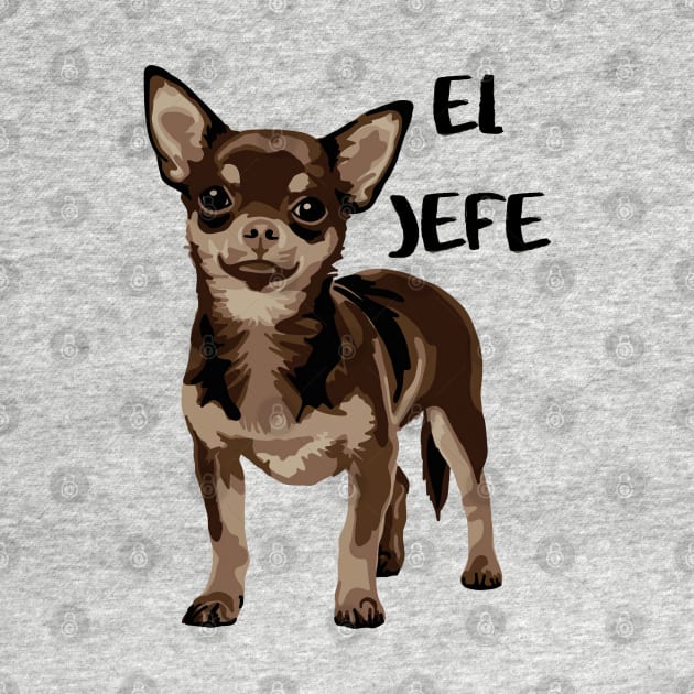 El Jefe Chihuahua by Slightly Unhinged